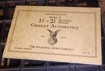 Gridley Sign National Acme Company Model G MULTIPLE SPINDLE SCREW MACHINE Parts List ...