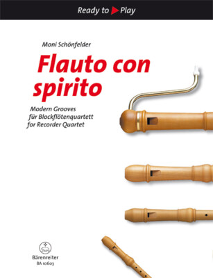 Flauto con spirito, Modern Grooves für Blockflötenquartett NEU VOM FACHHÄNDLER