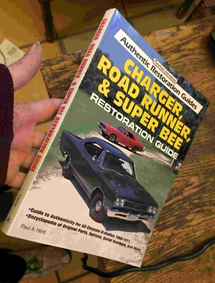 Charger - Road Runner & Super Bee RESTORATION GUIDE 1994 First