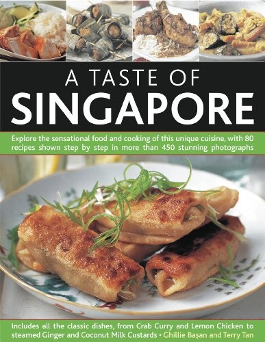 A Taste of Singapore By Ghillie Basan,Terry Tan