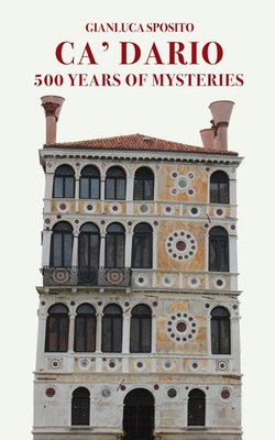 Buch - Gianluca Sposito - Ca' Dario. 500 Years Of Mysteries - Intra