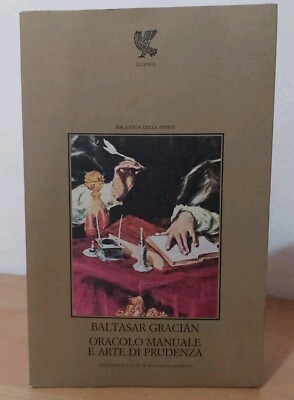 Baltasar Gracian - HANDBUCHORAKEL UND KUNST DER VORSICHT - Guanda 1986
