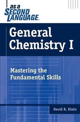 General Chemistry I As a Second Language : Mastering the Fundamental Skills...