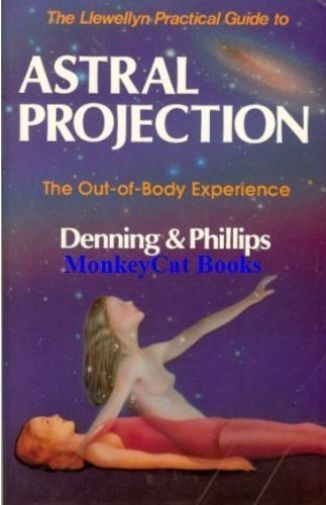 Practial Guide to Astral Projection: The Out-of-Body Experience by Osborne...