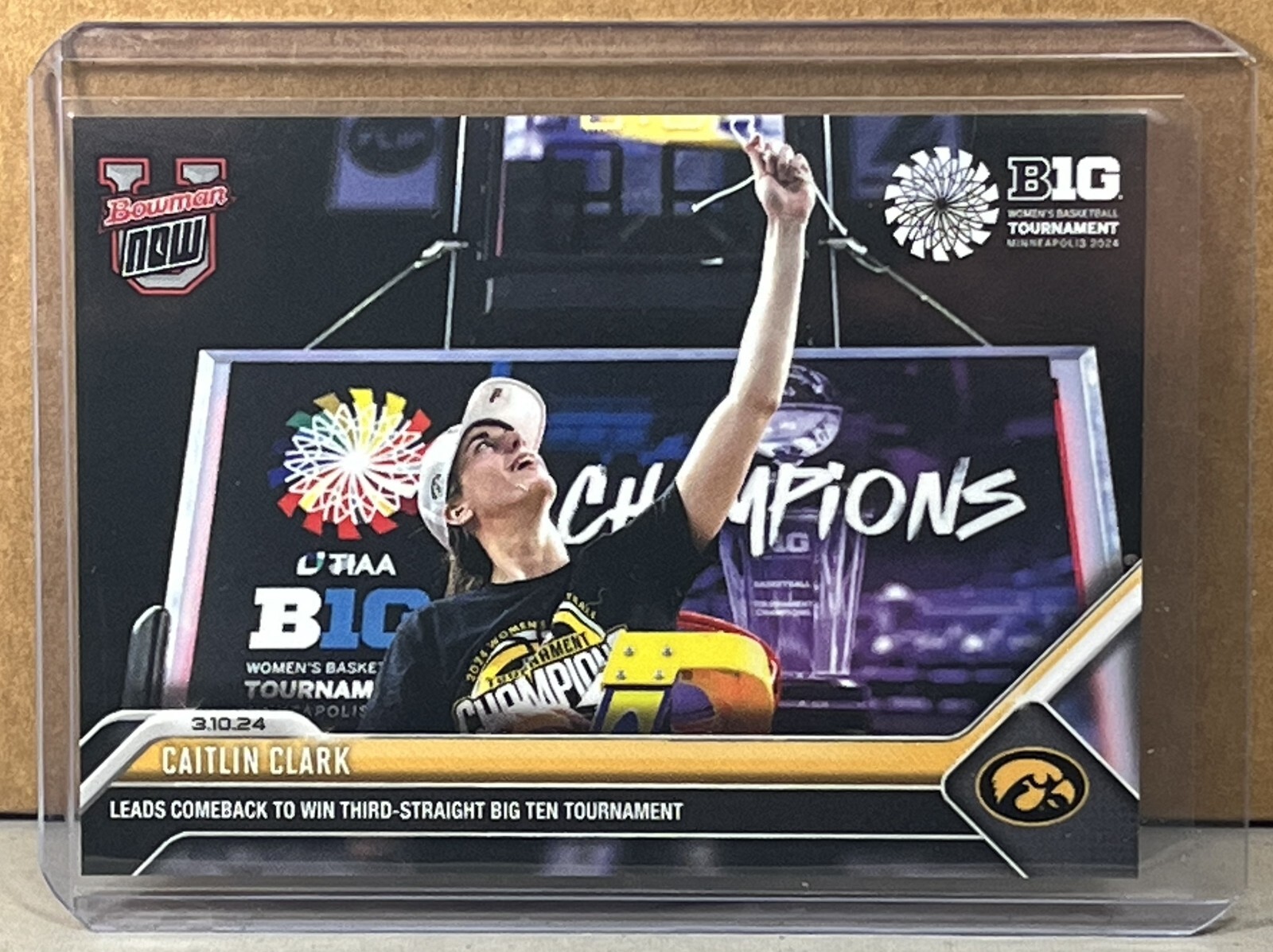 2023-24 Bowman U NOW #64 Caitlin Clark Iowa Celebrates Third Consecutive Big Ten Tournament Victory Card