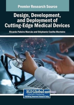 Design, Development, and Deployment of Cutting-Edge Medical Device (Taschenbuch)
