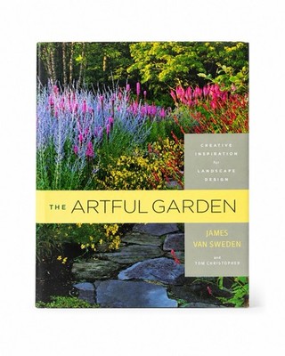 Artful Garden : Creative Inspiration for Landscape Design by Tom Christopher and