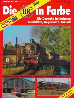 unbekannt - Bahn-Special Heft 2/91: Die DR (Deutsche Reichsbahn) in Farbe. Gesch