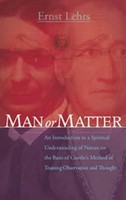 Ernst Lehrs - Man Or Matter An Introduction To A Spiritual Understand - F31Z
