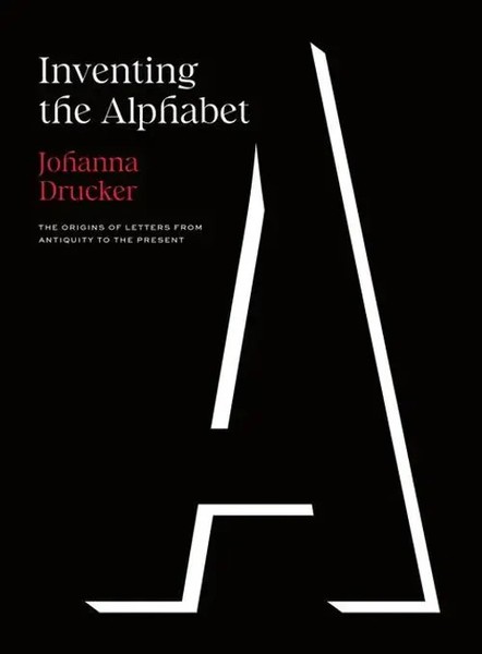 Inventing The Alphabet | The Origins Of Letters From Antiquity To The Present-image