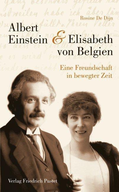 Albert Einstein Und Elisabeth Von Belgien - De Dijn Rosine -