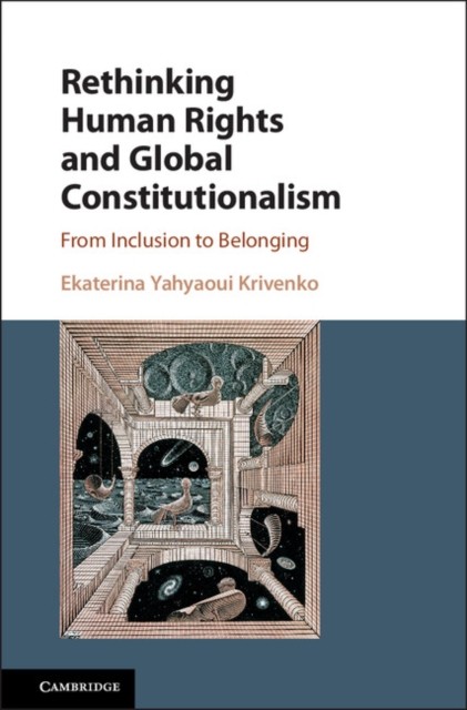 Rethinking Human Rights and Global by Ekaterina Yahyaoui Krivenko HARDBACK
