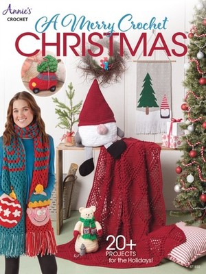 A Merry Crochet Christmas: 20+ Projects for the  by Annie's Crochet PAPERBACK