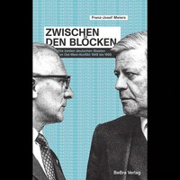 Zwischen Den BlöCken: Die Beiden Deutschen Staaten Im Ost-West-Konflikt 194 ...