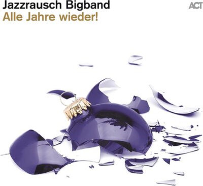 Jazzrausch Bigband -  Alle Jahre Wieder! - CD NEU OVP