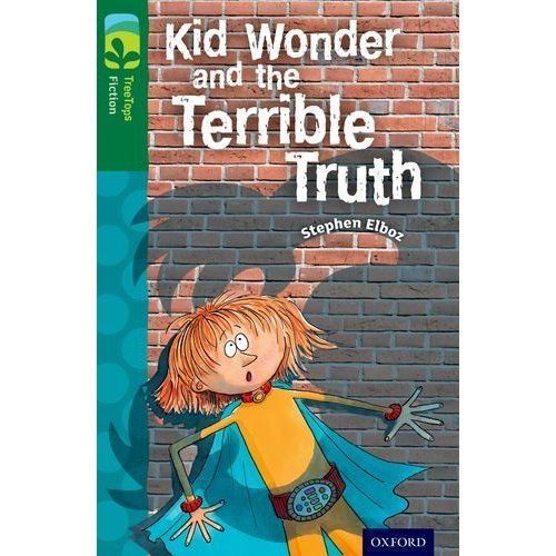 Oxford Reading Tree TreeTops Fiction: Level 12 More Pack B: Kid Wonder and...