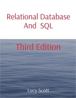 Relational Database And SQL: Third Edition (Paperback or Softback)