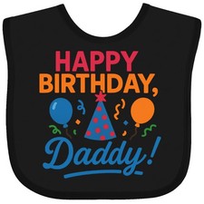 Inktastic Happy Birthday Daddy Baby Bib Celebration Clothing Infant