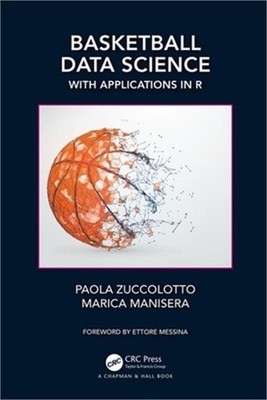 Basketball Data Science: With Applications in R (Paperback or Softback)