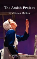 Jessica Dickey | The Amish Project | Taschenbuch | Englisch (2010)