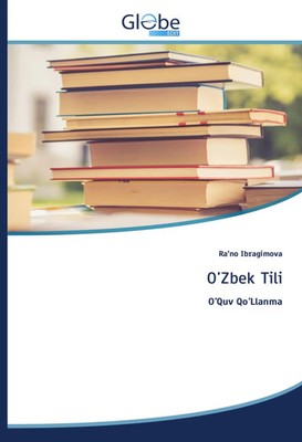 O'Zbek Tili O'Quv Qo'Llanma Ra'no Ibragimova Taschenbuch Usbekisch 2020