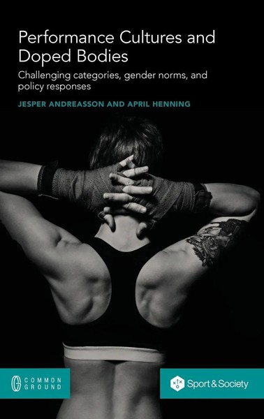 Jesper Andreasson (U. A.) | Performance Cultures And Doped Bodies | Buch (2021)-image