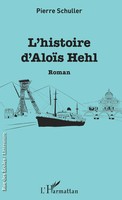 Pierre Schuller | L'histoire D'aloïS Hehl | Taschenbuch | FranzöSisch (2022)