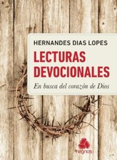 Lecturas Devocionales - En Busca del Corazon Dios by Lopes, Hernandes