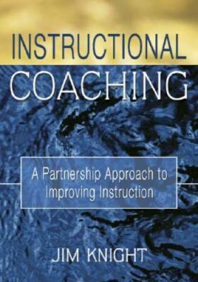 Instructional Coaching: A Partnership Approach to Improving - VERY GOOD