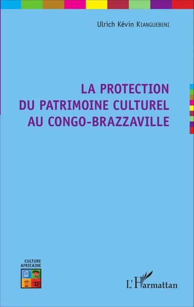 La Protection Du Patrimoine Culturel Au Congo-Brazzaville Kianguebeni Buch 2020-image