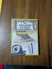 The Sasquatch Seeker's Field Manual: Using Citizen Science to Uncover Nor - Exce