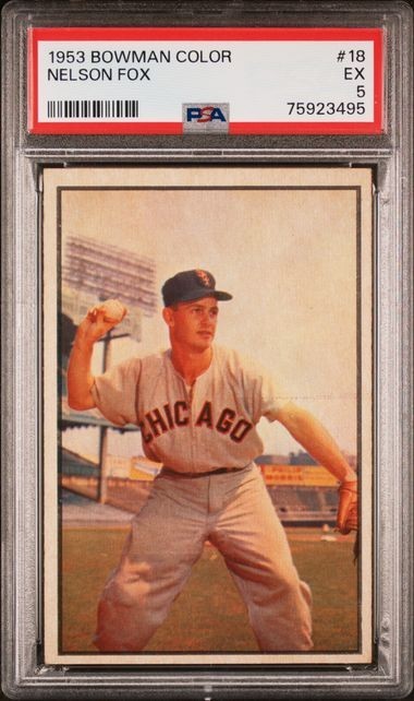 1953 Bowman Color - Nellie Fox #18.  PSA 5 EX