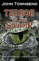 Townsend John | Terror Of The Swamp | Taschenbuch | Englisch (2019)