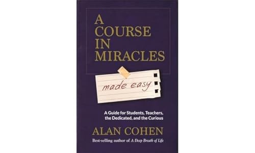 Alan Cohen - A Course In Miracles Made Easy Mastering The Journey Fr - G245Z-image