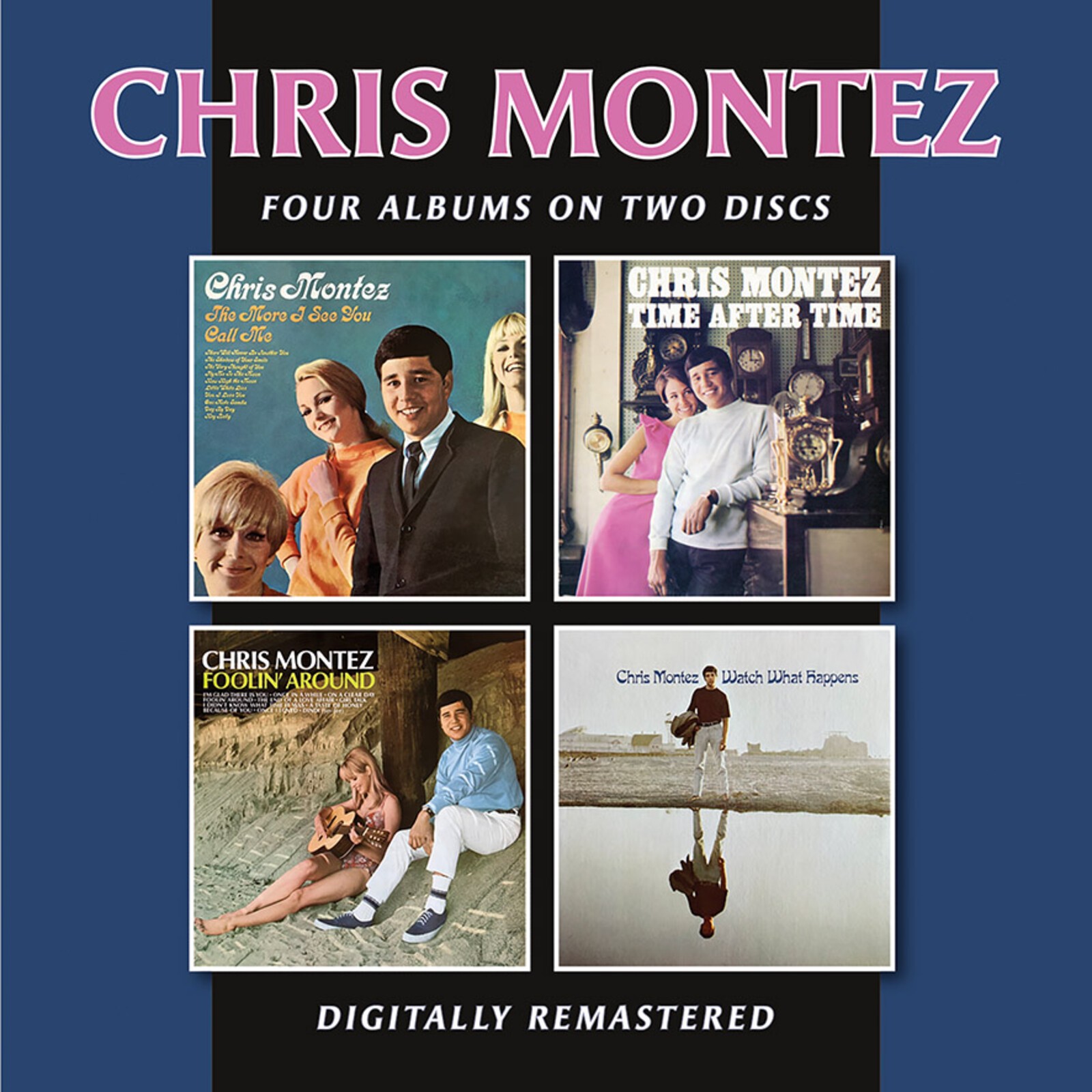 Chris Montez More I See You/Time After Time/Foolin' Around/Watch What Happens