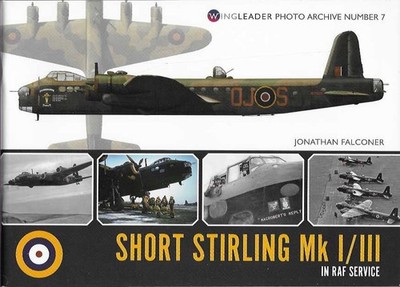 Short Stirling Mk I / III in RAF Service   Wing Leader Photo Archive 7  NEU