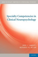 Greg J. Lamberty (U. A.) | Specialty Competencies In Clinical Neuropsychology