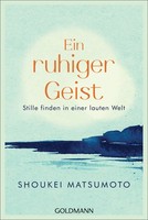 Ein Ruhiger Geist Shoukei Matsumoto