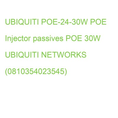 UBIQUITI POE-24-30W POE Injector passives POE 30W UBIQUITI NETWORKS (08103540233