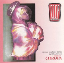 Cccp Fedeli Alla Linea - Canzoni Preghiere Danze Del Ii Millennio Sezione Europa