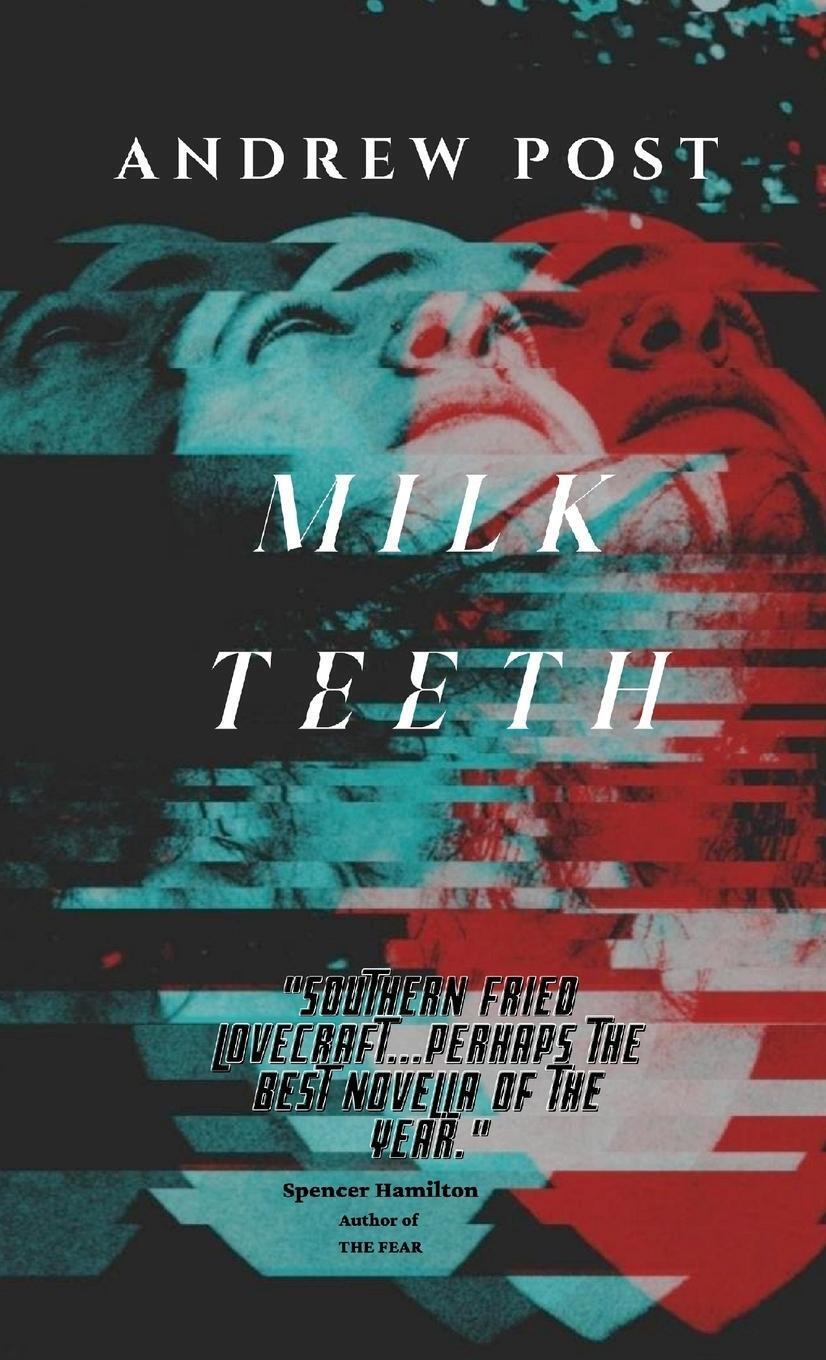 Thumbnail - Andrew Post | Milk Teeth | Taschenbuch | Englisch (2021) | Paperback |