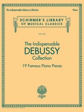 Debussy The Indispensable Debussy Collection 19 Favorite Piano Pieces 050600656
