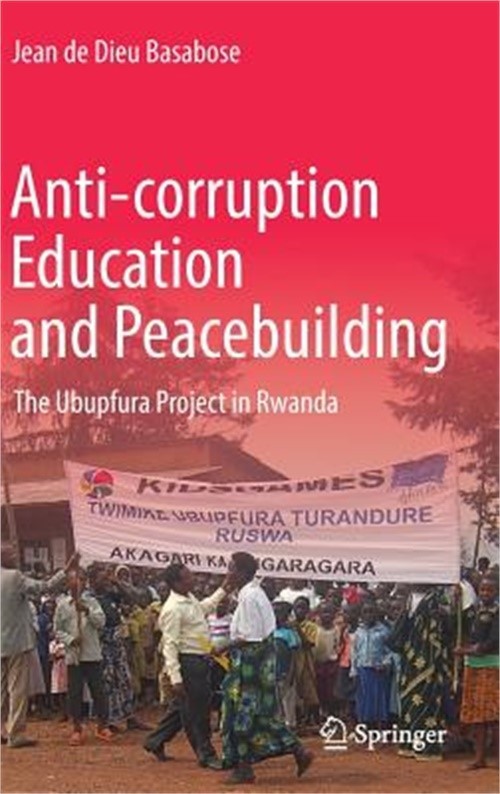 Anti-Corruption Education And Peacebuilding: The Ubupfura Project In Rwanda (Har