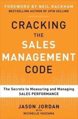 Jason Jordan Mi Cracking the Sales Management Code: The S (Hardback) (UK IMPORT)