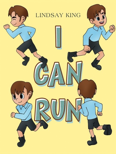 I Can Run by Lindsay King (Paperback Book)