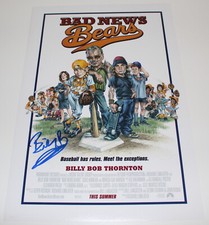 BILLY BOB THORNTON HAND SIGNED 'BAD NEWS BEARS' 12x18 MOVIE POSTER w/COA PROOF