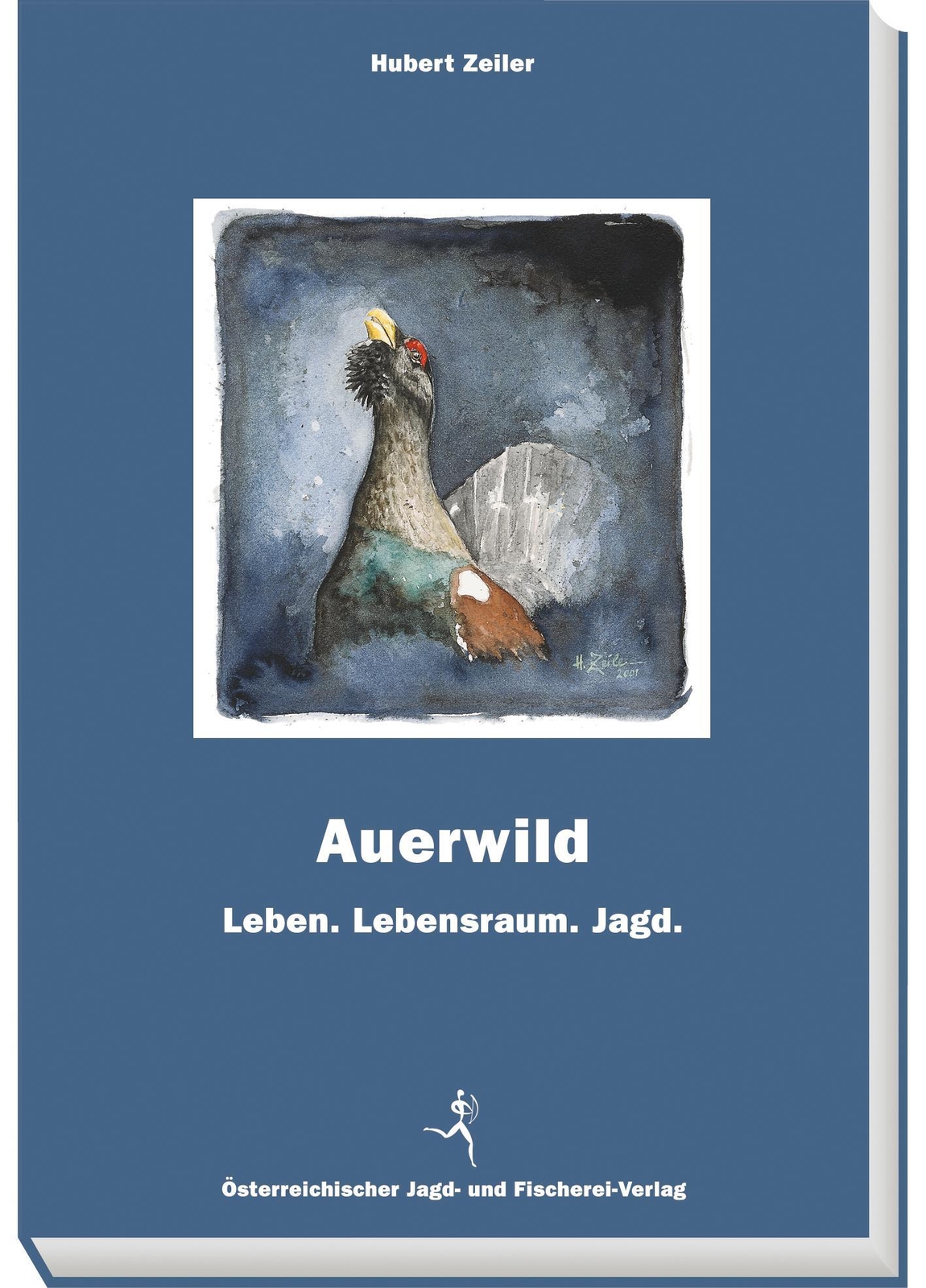 Thumbnail - Auerwild Leben. Lebensraum. Jagd Hubert Zeiler Buch 304 S. Deutsch