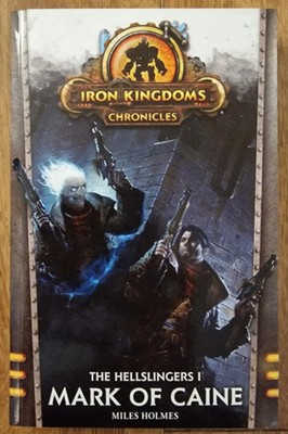 Rollenspiel Roman Iron Kingdoms Warmachine Mark of Caine von Miles Holmes