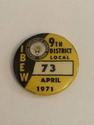 IBEW 9th District Local 73 April 1971 Spokane Washington Pin Button P195