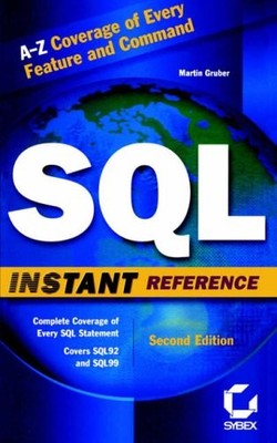 SQL Instant Reference 2e (Sybex Instant Reference),Martin Gruber
